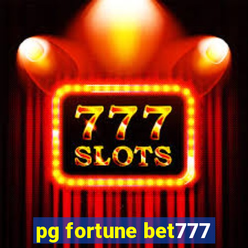 pg fortune bet777